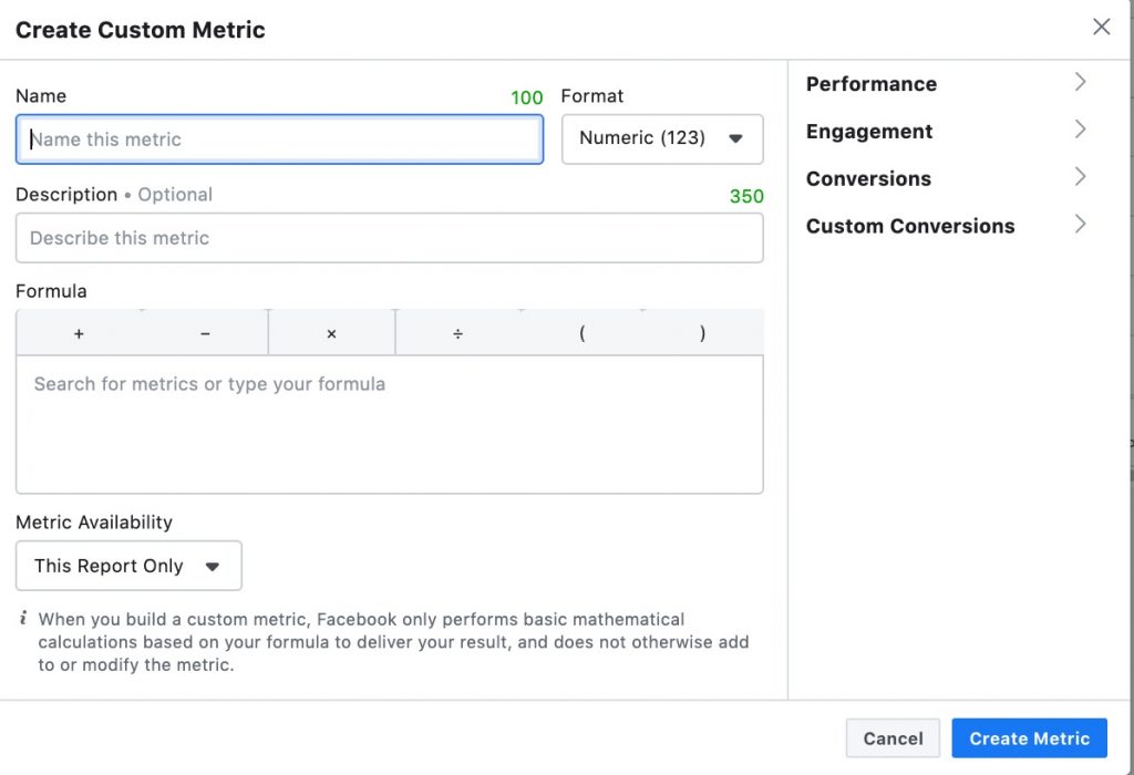 The custom metric option allows you to name the metric, describe it, and enter a formula.